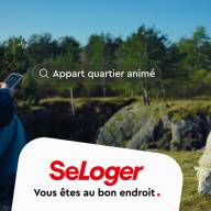 Avec sa nouvelle campagne, SeLoger capte l’attention des Français au moment où leurs projets se concrétisent 