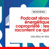 Podcast rénovation énergétique en copropriété : les syndics racontent ce qui marche 