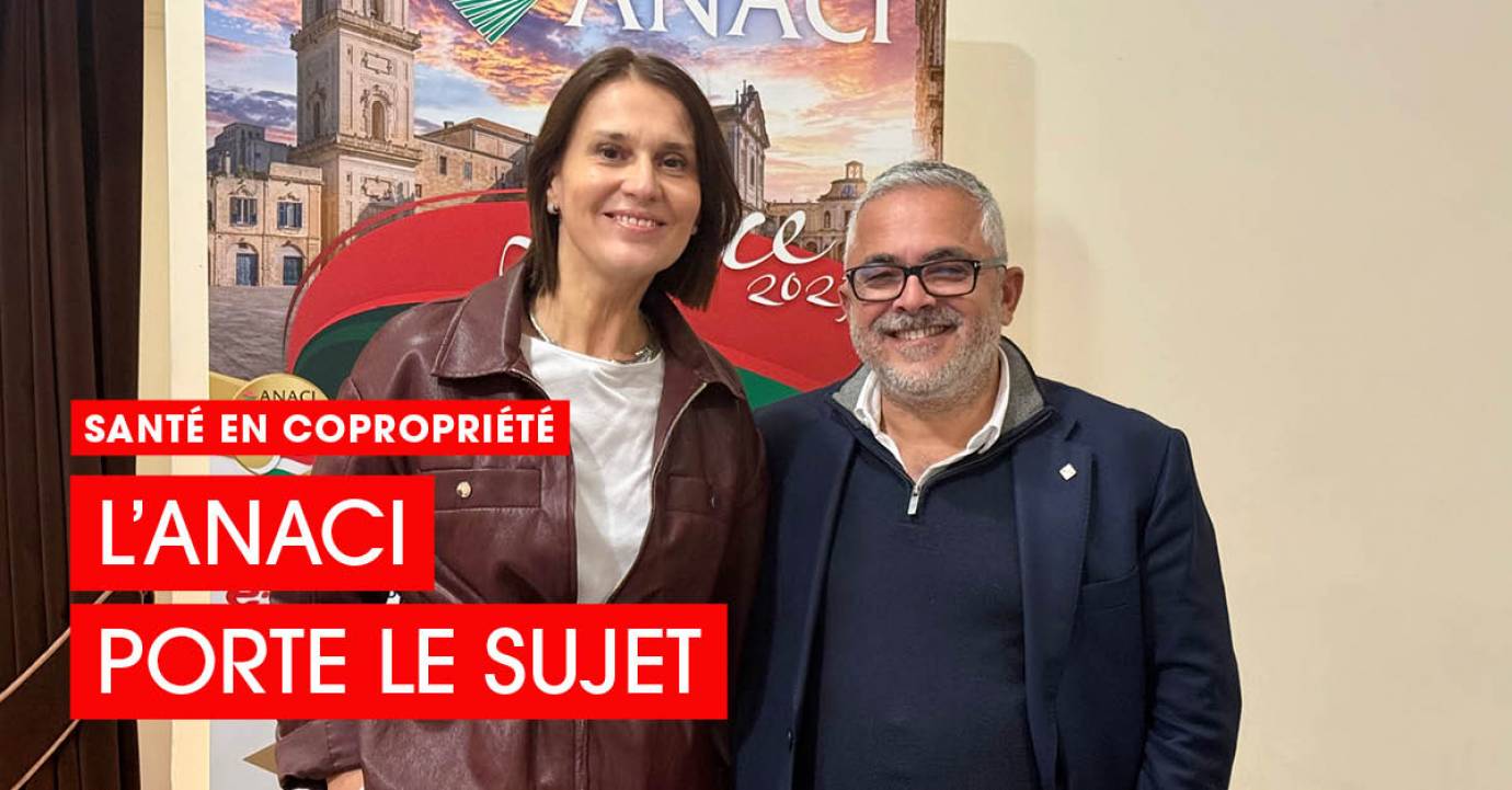 Santé en copropriété : le syndic un acteur clé du bien-être des copropriétaires – Leonardo Caruso, Vice-Président ANACI
