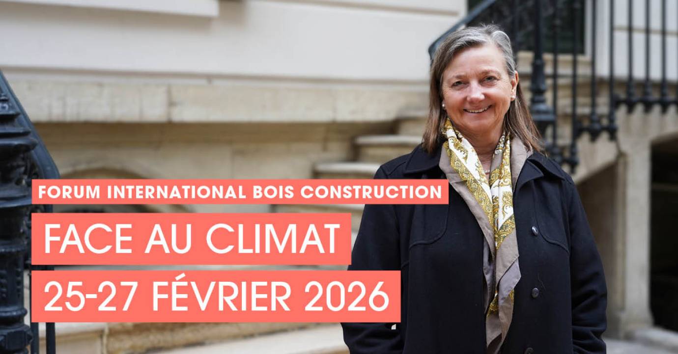 Forum International Bois Construction : Face au climat 