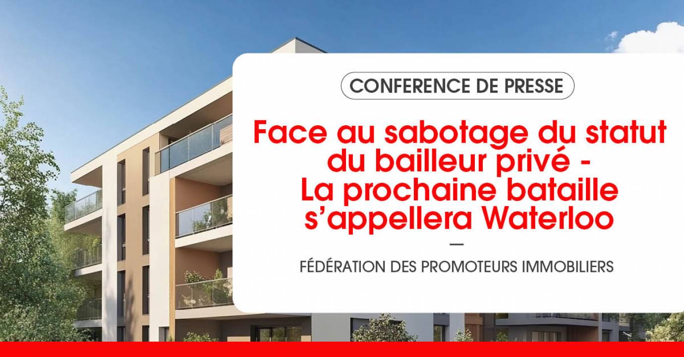 Face au sabotage du statut du bailleur privé, Pascal Boulanger alerte - La prochaine bataille s’appellera Waterloo