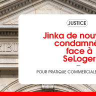 Jinka de nouveau condamnée face à SeLoger, cette fois pour pratique commerciale trompeuse