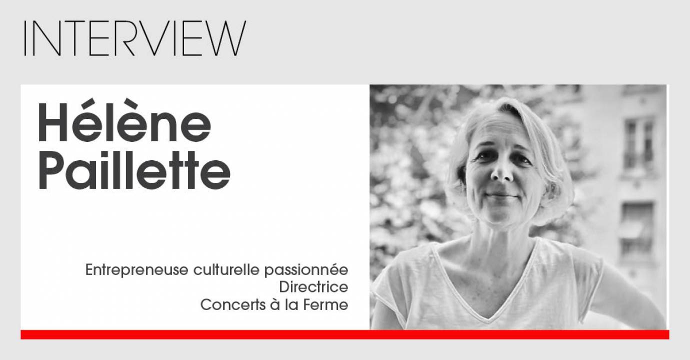 Dans l’almanach de Florence Petros : Hélène Paillette, directrice des Concerts à la Ferme