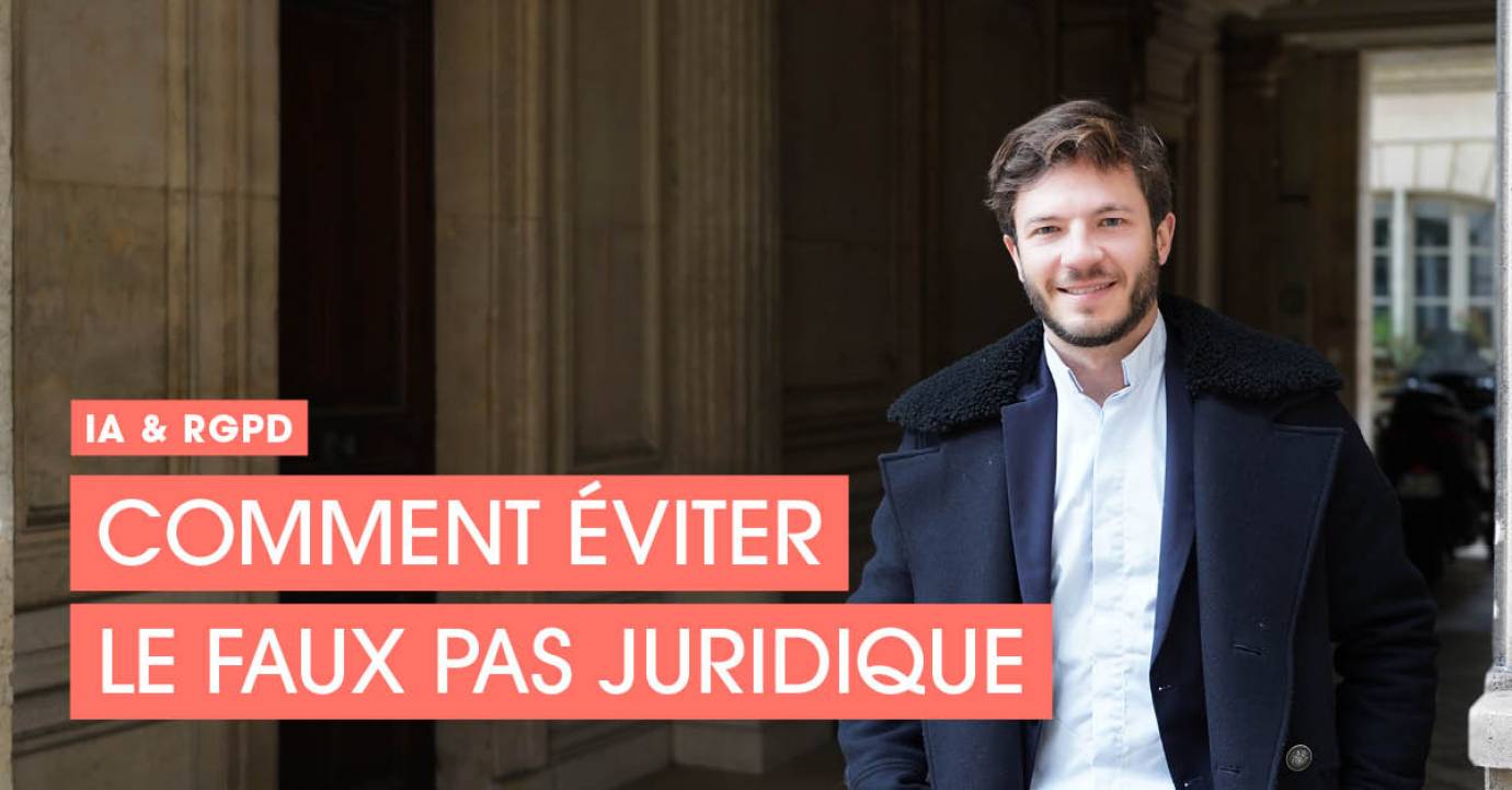 IA et RGPD : comment éviter le faux pas juridique ? Avec Grimaud Valat, Avocat Cabinet DTMV