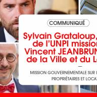 Mission gouvernementale sur l’équilibre entre propriétaires et locataires :  Sylvain Grataloup, Président de l’UNPI missionné par  Vincent JEANBRUN, Ministre de la Ville et du Logement 