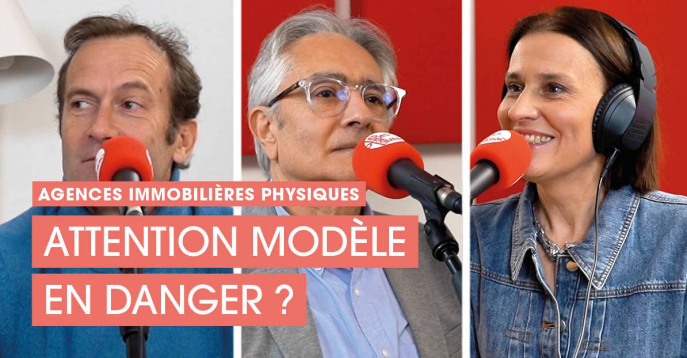 Agences immobilières physiques : attention modèle en danger ?