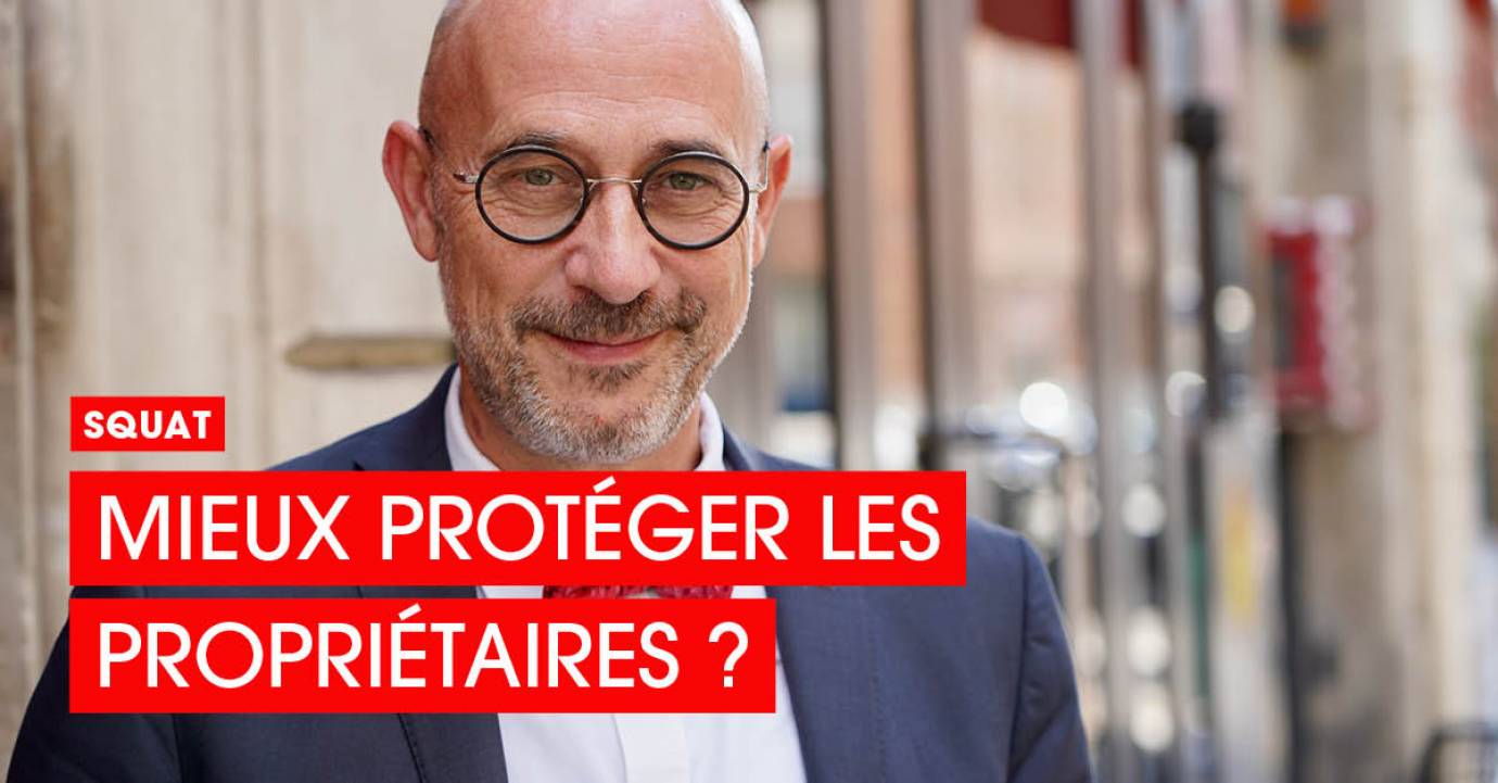 Squat : comment mieux protéger les propriétaires ? 