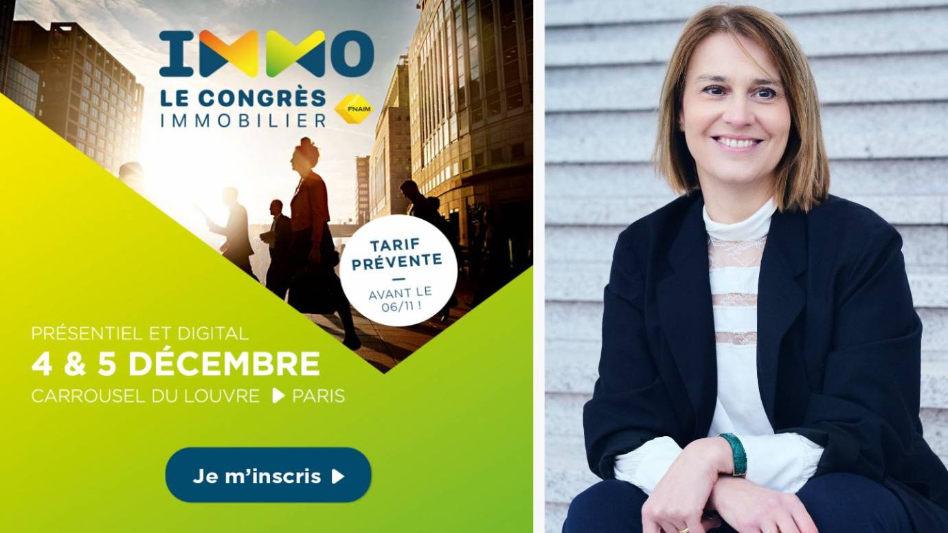Immo – le Congrès Immobilier FNAIM : « L’immobilier, ensemble de toutes nos forces. »