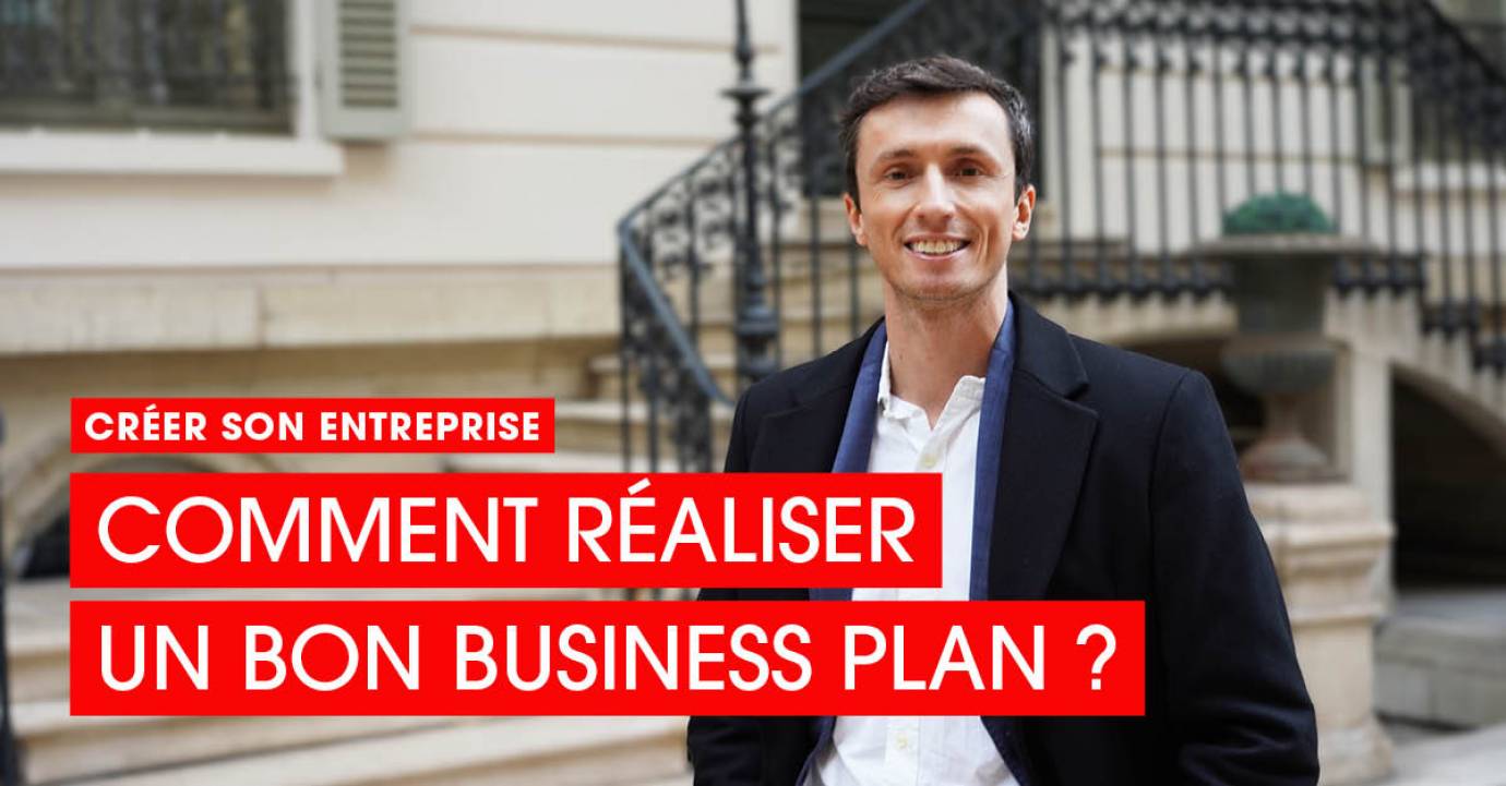 Créer son entreprise : comment réaliser un bon business plan ? Avec Jean Artes, Finance Conseil